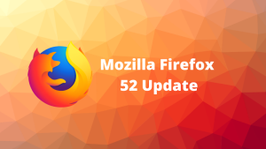 Firefox 52 update