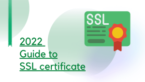 2022 guide SSL certificate for website